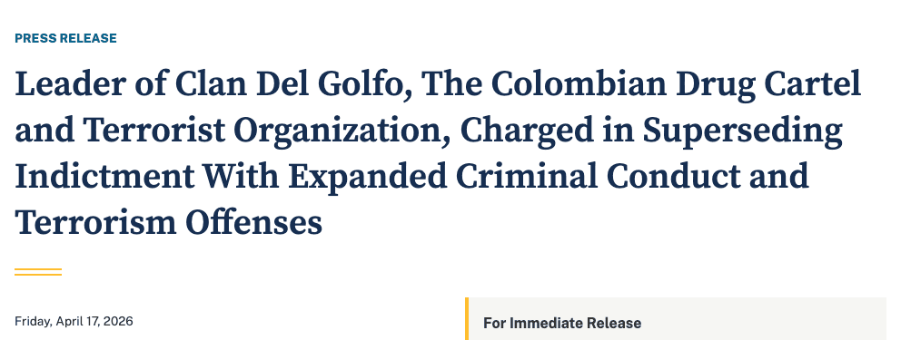 US Adds Narcoterrorism Charges Against Clan del Golfo Leader 'Chiquito Malo,' First Major Indictment Since Colombia Cartel's FTO Designation